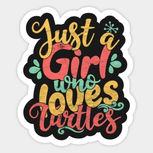 Just A Girl Who Loves Turtles Gift design Sticker